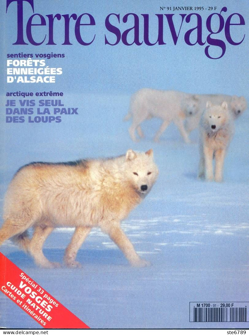 TERRE SAUVAGE N° 91 Loup Arctique , Leopard Des Neiges , Oiseaux Migrateurs Dolpo Suruga  Sentiers  Vosges Alsace - Animals