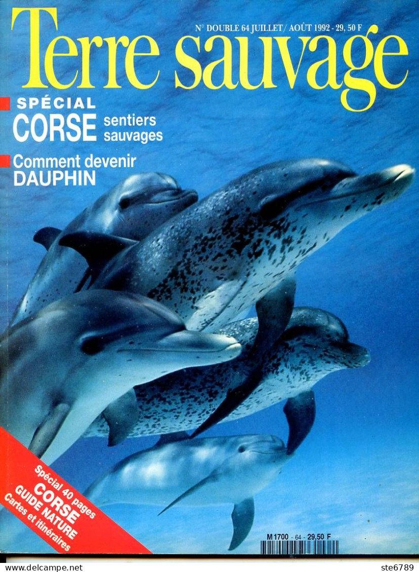 TERRE SAUVAGE N° 64 SPECIAL CORSE Sentiers Sauvages , Animaux Dauphins , Caméléons , Hippopotame , Indonésie  - Animals