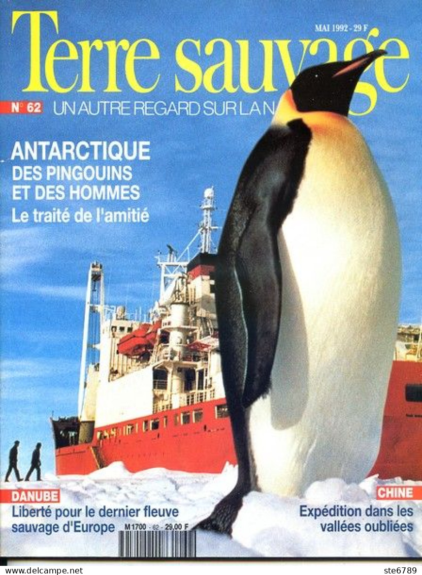 TERRE SAUVAGE N° 62 Animaux Pingouins , Cygnes , Phasmes Géographie Antarctique , Chine Vallées Interdites Les Dulong - Tierwelt