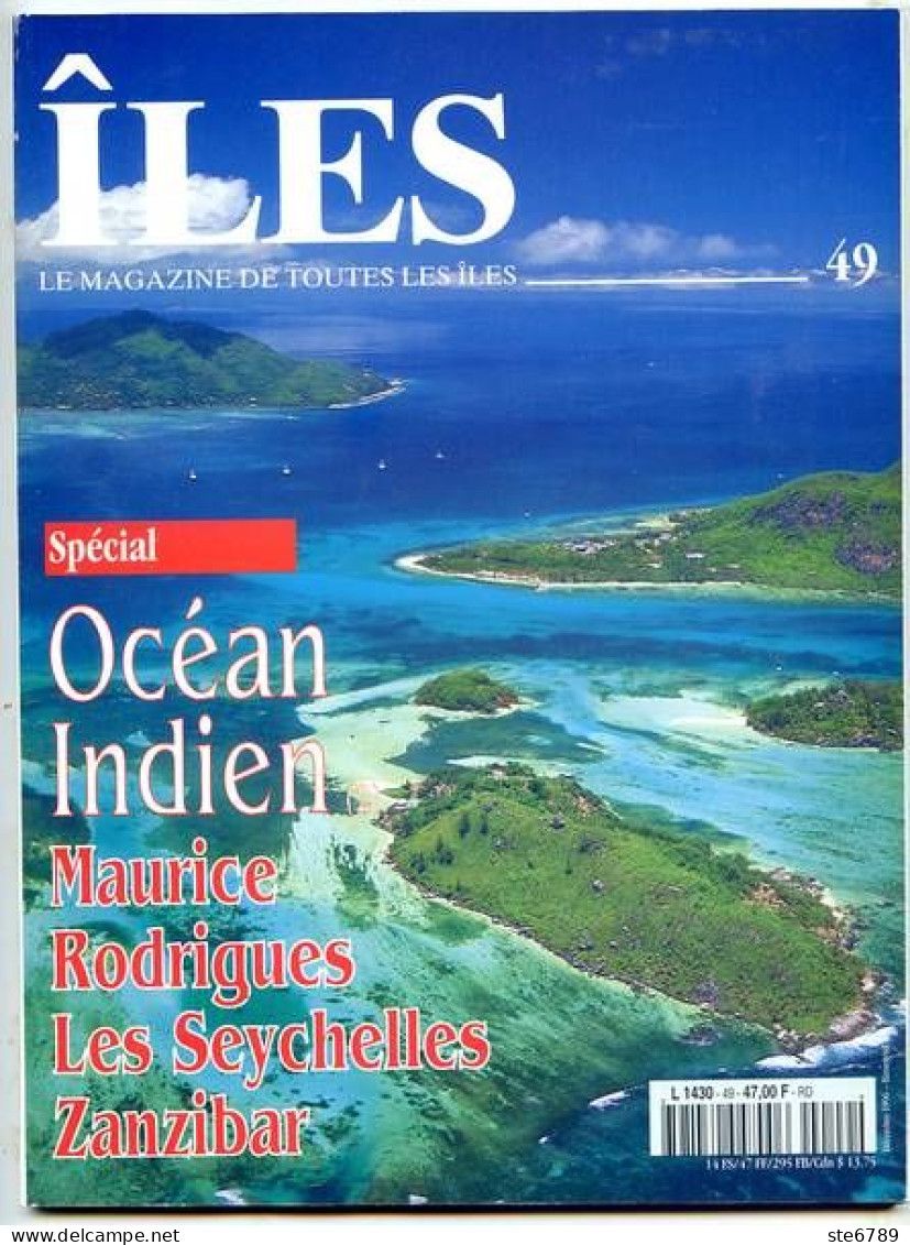 ILES MAGAZINE N° 49 Spécial Océan Indien , Maurice , Rodrigues , Seychelles , Zanzibar - Geography