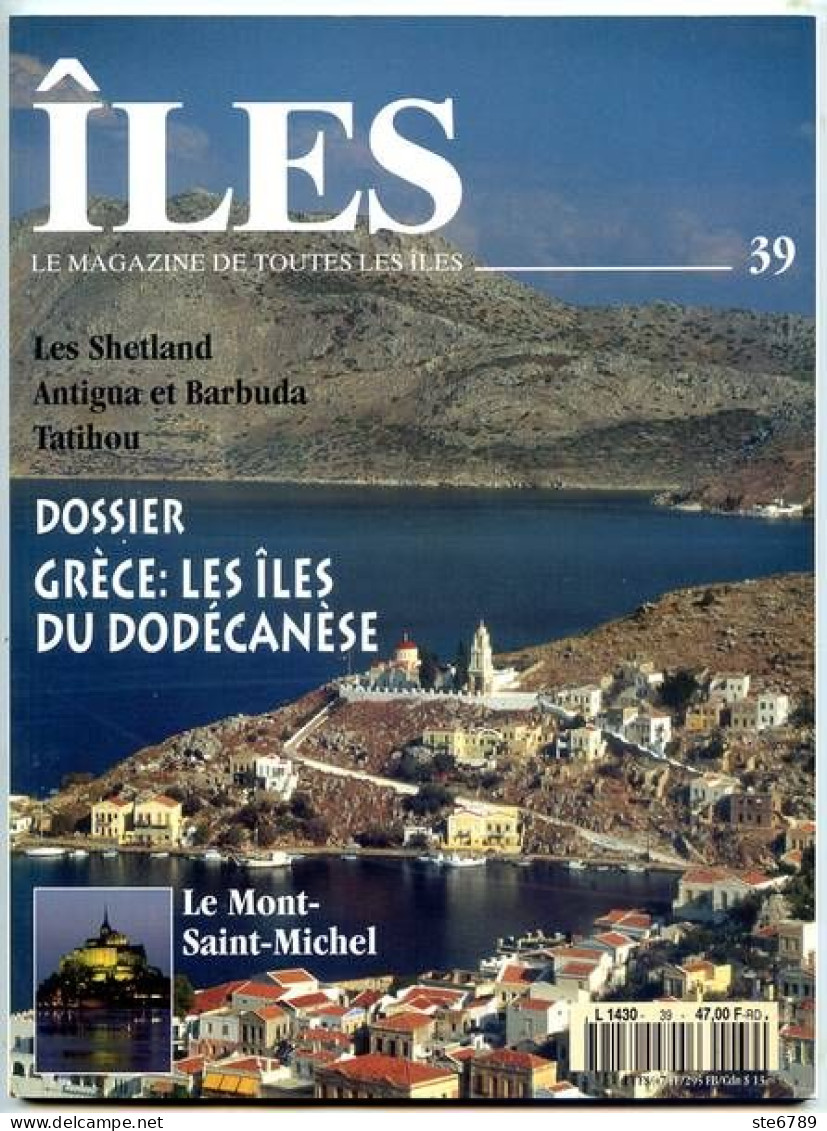 ILES MAGAZINE N° 39 Les Shetland , Antigua Et Barbuda , Tatihou ,  Grece Iles Dodécanèse , Mont St Michel - Geographie