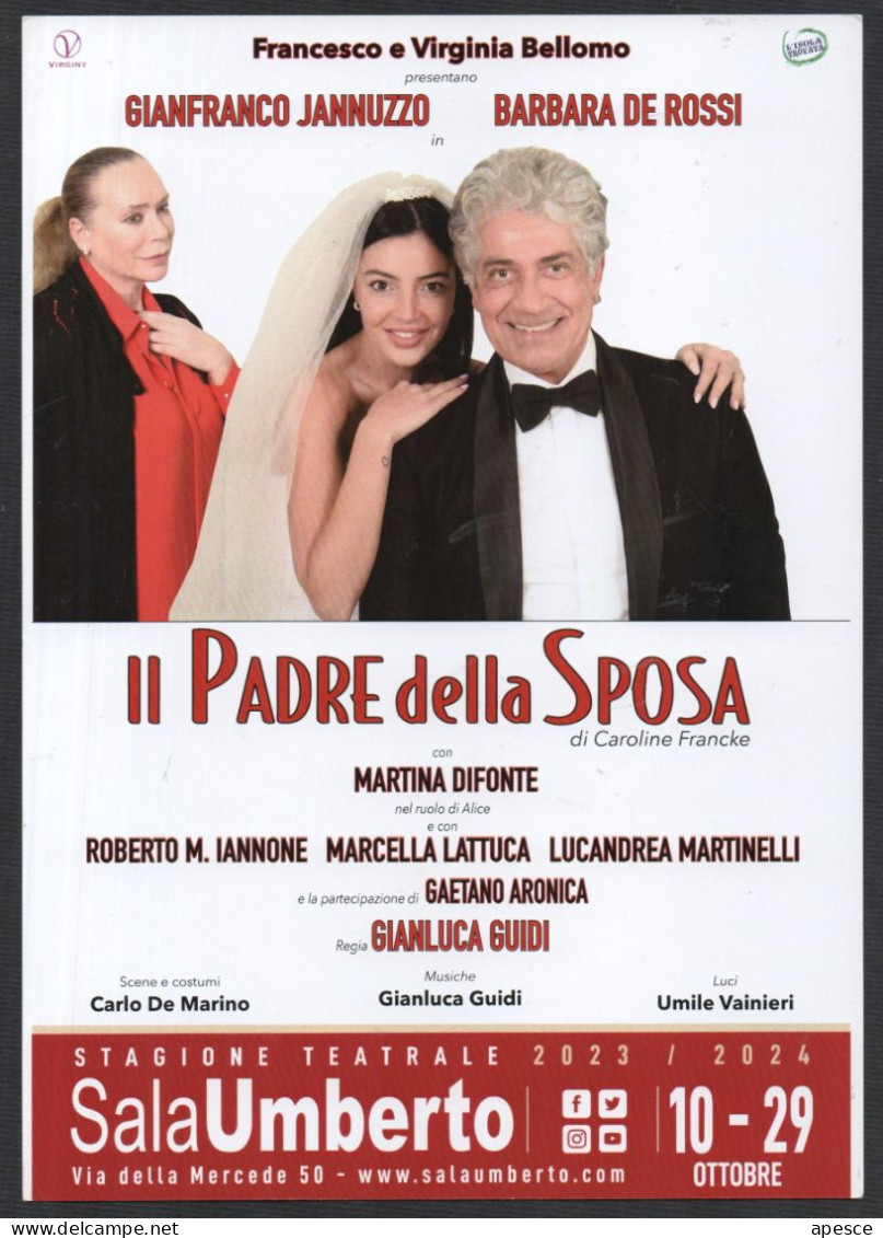 THEATRE - ITALIA 2023  ROMA SALA UMBERTO - IL PADRE DELLA SPOSA - GIANFRANCO JANNUZZO / BARBARA DE ROSSI - PROMOCARD - I - Theater