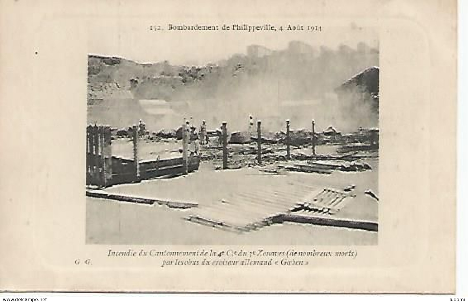 CPA 1914 BOMBARDEMENT DE PHILIPPEVILLE,Incendie Cantonnement 4e Cie,3e ZOUAVES Par Les Obus Du Croiseur Allemand  GOEBEN - Skikda (Philippeville)
