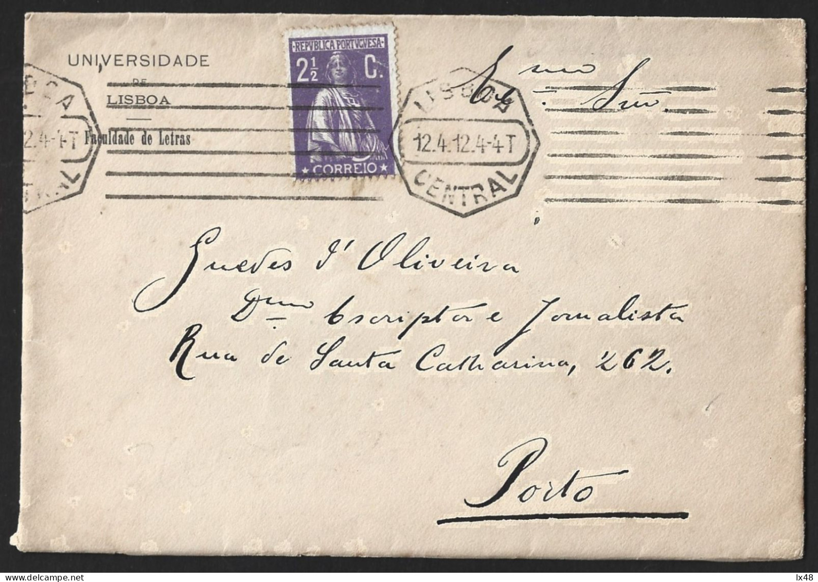 Carta Da Universidade De Lisboa Com Stamp 2 1/2 Ceres 1912 Para Escritor Guedes De Oliveira, Natural De Ingilde, Baião - Cartas & Documentos