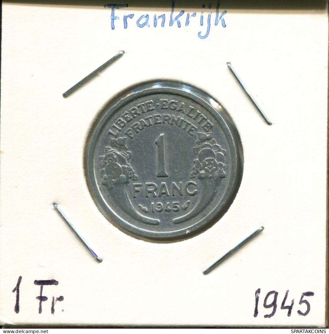 1 FRANC 1945 FRANCE Coin French Coin #AM289.U.A - 1 Franc