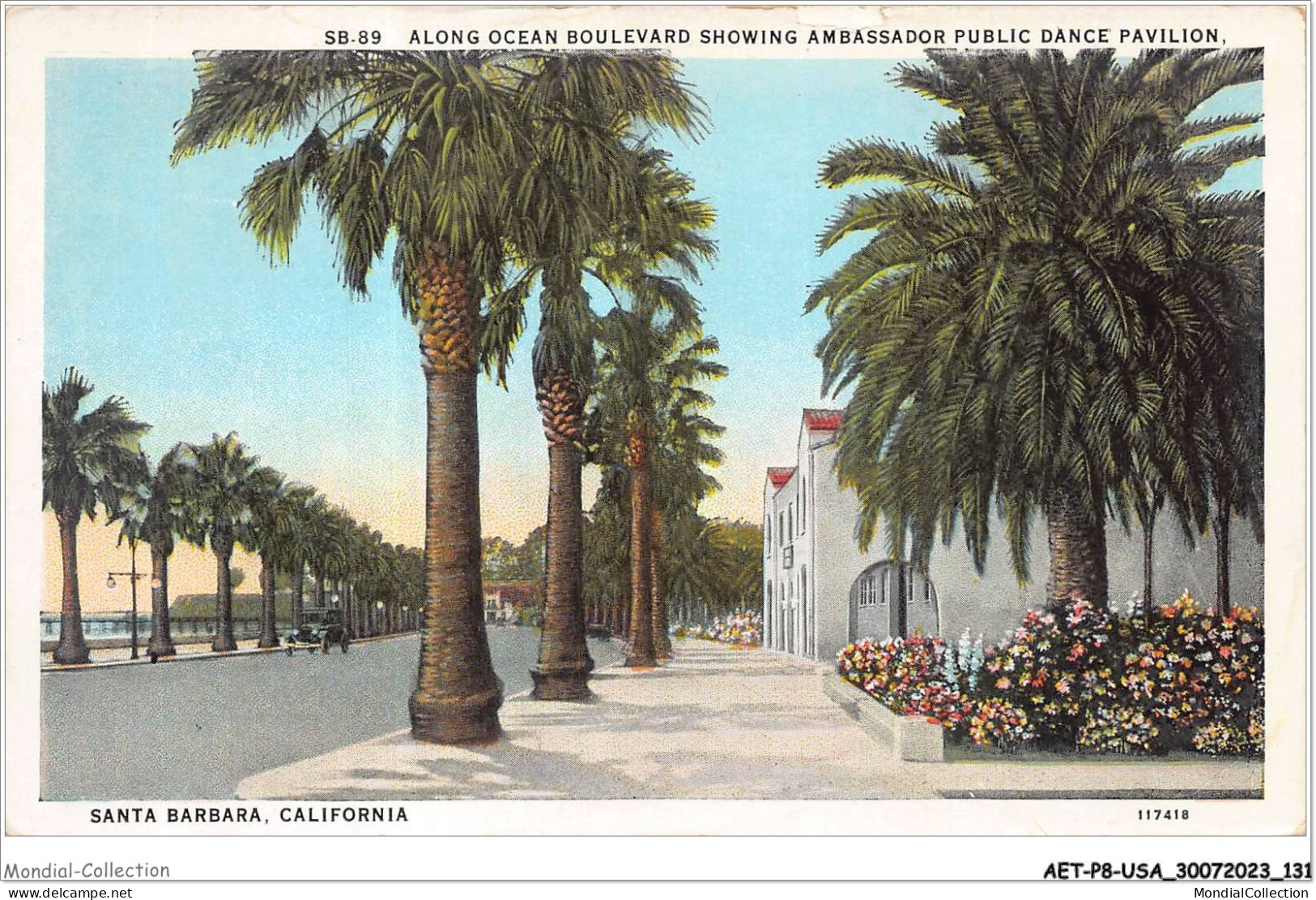 AETP8-USA-0676 - SANTA BARBARA - CALIFORNIA - Along Ocean Boulevard Showing Ambassador Public Dance Pavillon - Santa Barbara