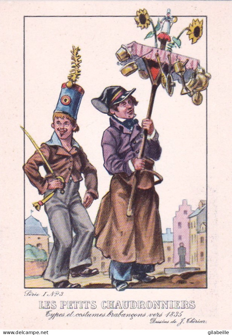 Brabant - Types Et Costumes Brabançons Vers 1835 (Dessin De J. Thiriar) Série 1 N° 3 - Les Petits Chaudronniers - Andere & Zonder Classificatie