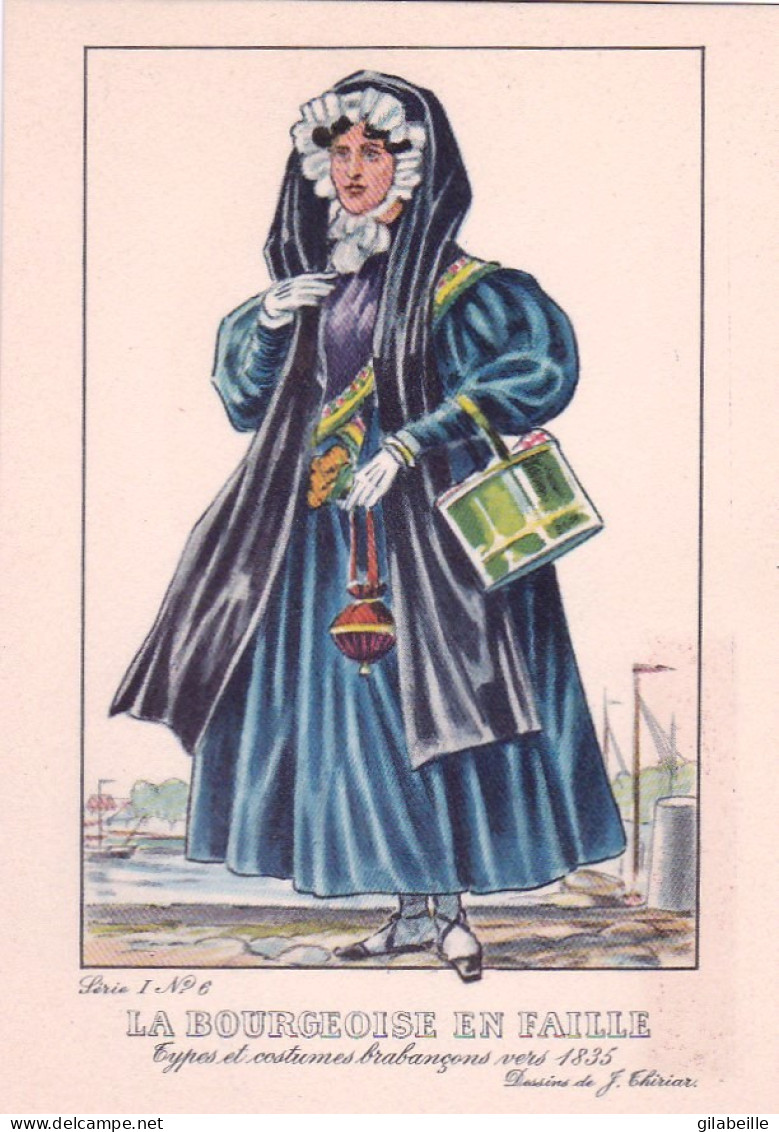Brabant - Types Et Costumes Brabançons Vers 1835 (Dessin De J. Thiriar) Série 1 N°6 - La Bourgeoise En Faille - Sonstige & Ohne Zuordnung
