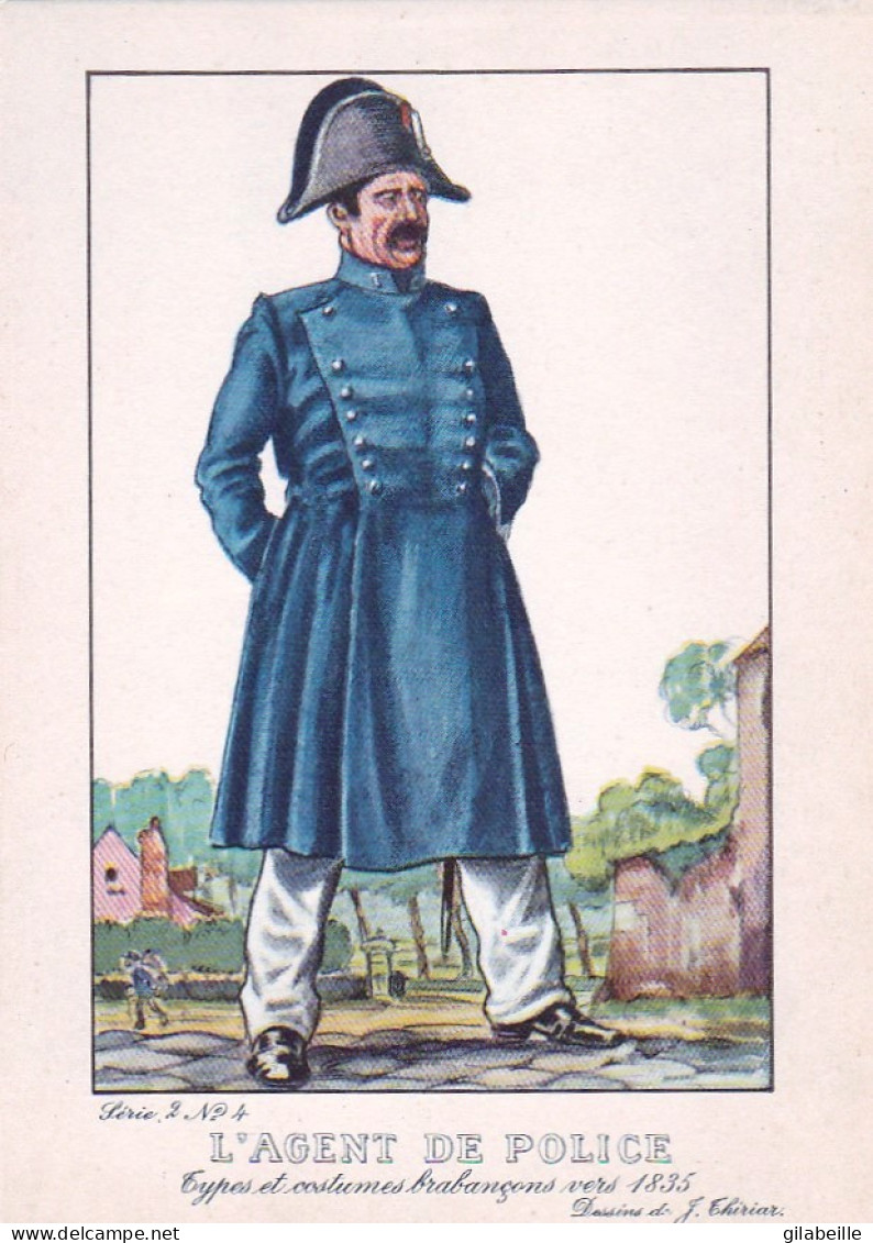Brabant - Types Et Costumes Brabançons Vers 1835 (Dessin De J. Thiriar) Série 2 N°4 - L'agent De Police - Autres & Non Classés