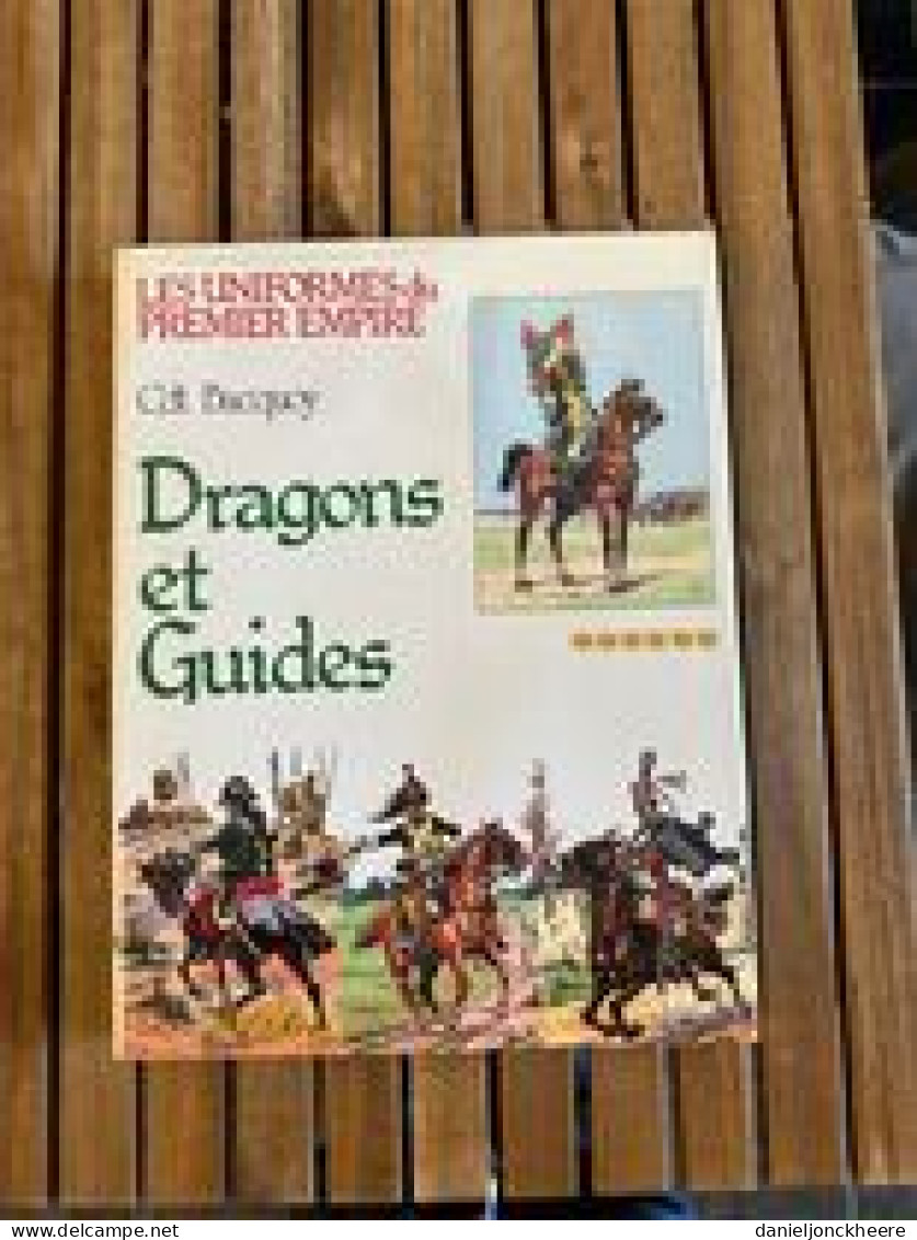 Les Uniformes Du Premier Empire Cdt Bucquoy Dragons Et Guides 1980 - Divise
