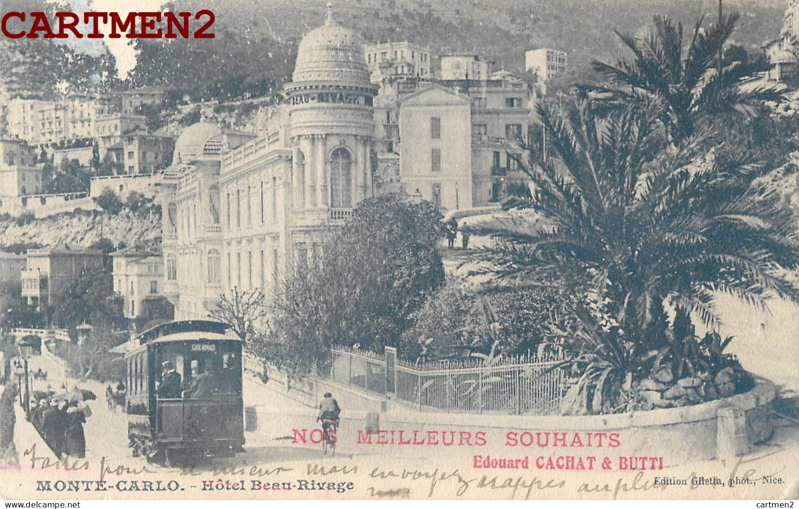 MONTE-CARLO MONACO HOTEL BEAU-RIVAGE EDOUARD CACHAT § BUTTI + CACHET TRAMWAY TRAM 1900 - Monte-Carlo