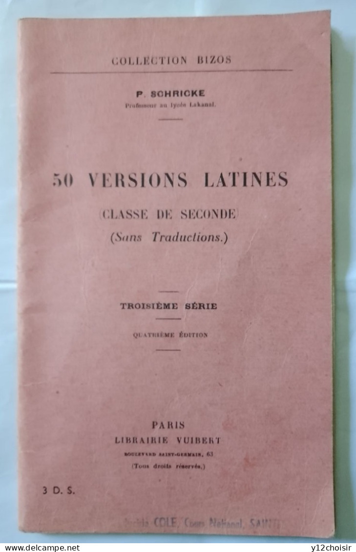 Livret 50 VERSIONS LATINES 1959 CLASSE DE SECONDE LATIN PROF. P. SCHRICKE LYCÉE LAKANA LIBRAIRIE VUIBERT & COLE SAINTES - Schulbücher