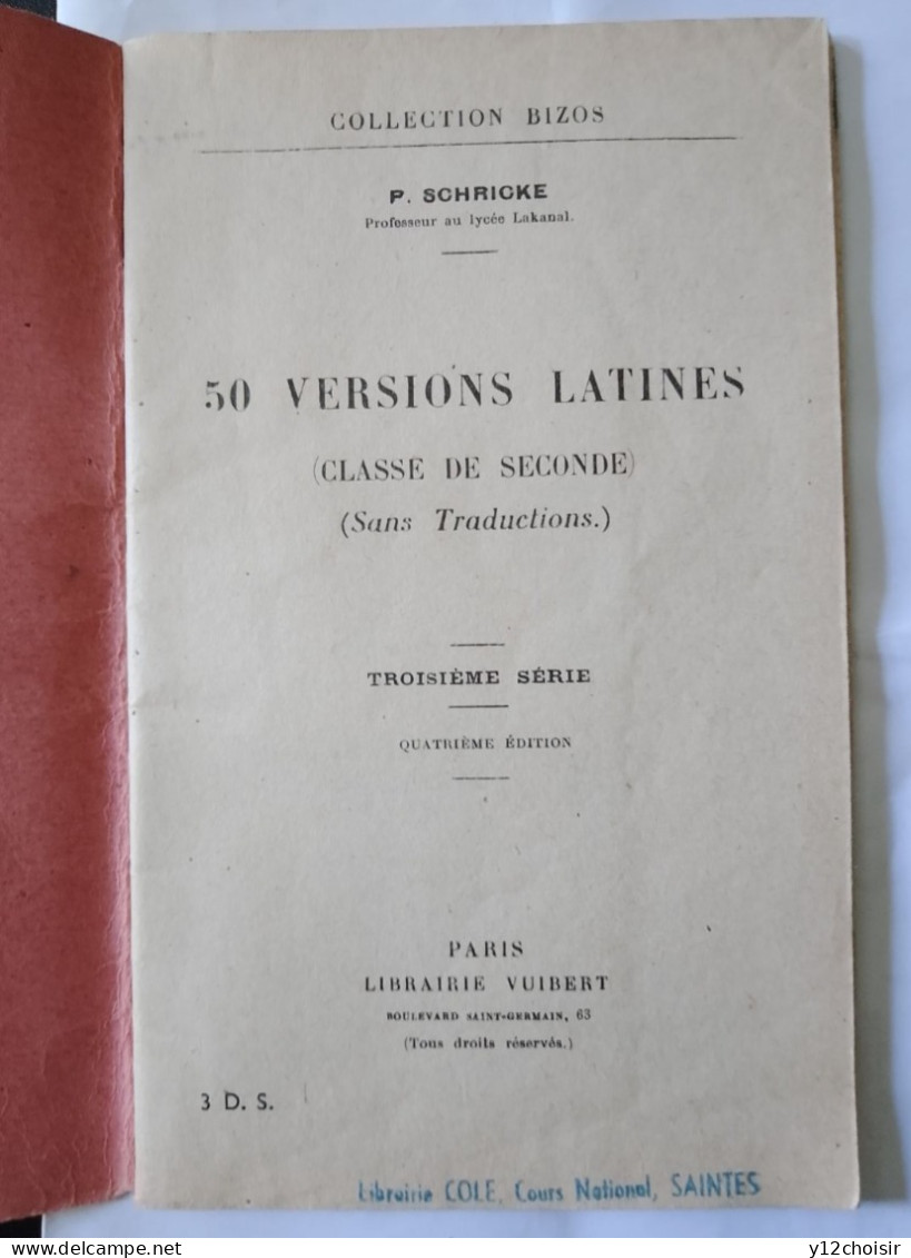 Livret 50 VERSIONS LATINES 1959 CLASSE DE SECONDE LATIN PROF. P. SCHRICKE LYCÉE LAKANA LIBRAIRIE VUIBERT & COLE SAINTES - Scolaires