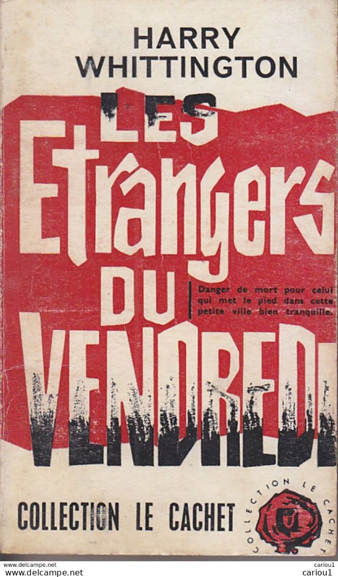 C1 Harry WHITTINGTON Les ETRANGERS DU VENDREDI EO 1961 Epuise PORT INCLUS France - Trévise, Ed. De