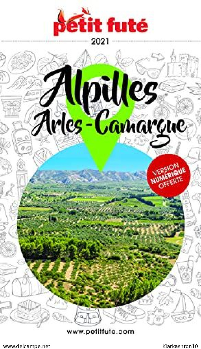 Guide Alpilles - Camargue - Arles 2021 Petit Futé - Andere & Zonder Classificatie