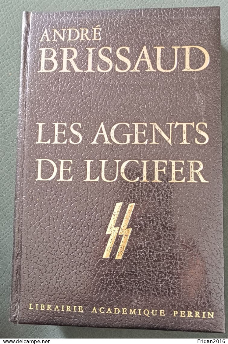 SS Les Agents De Lucifer : André Brissaud : GRAND FORMAT - Guerra 1939-45