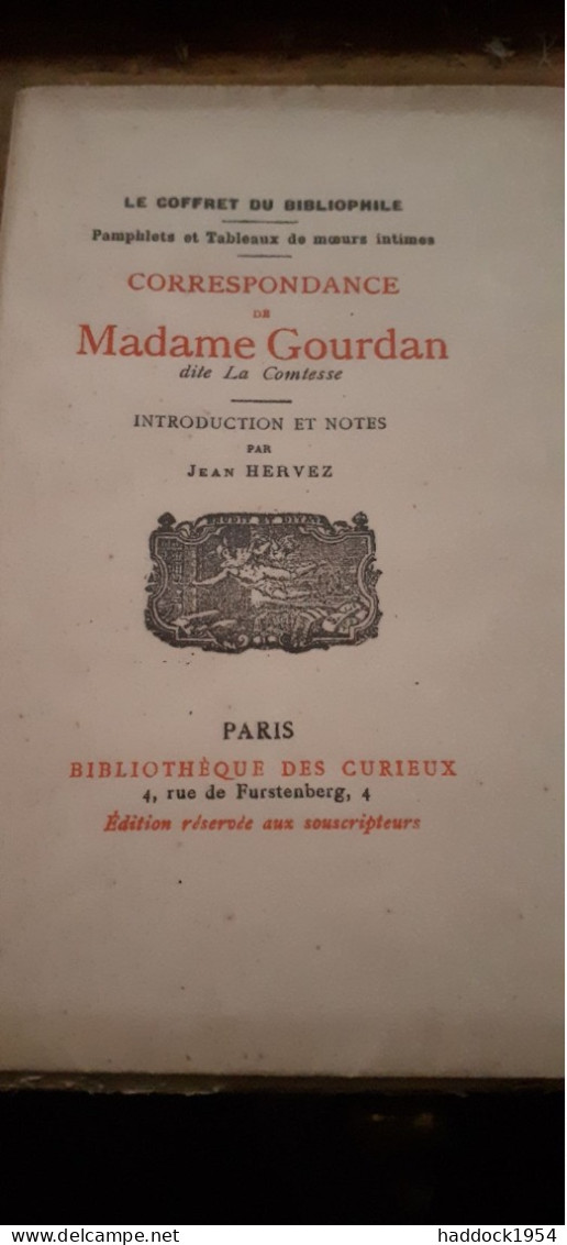 Correspondance De Mme GOURDAN JEAN HERVEZ Bibliothèque Des Curieux 1924 - Autres & Non Classés