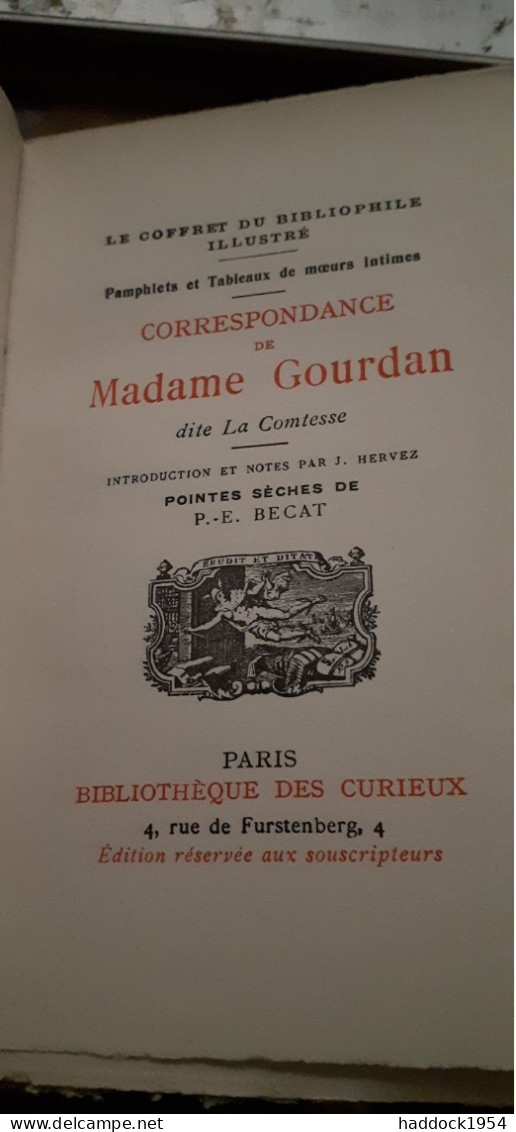 Correspondance De Mme GOURDAN JEAN HERVEZ Bibliothèque Des Curieux 1924 - Autres & Non Classés