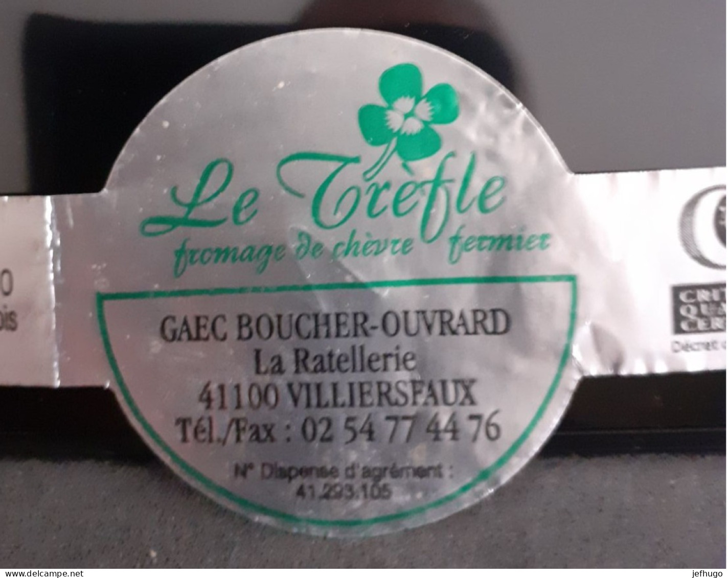 ÉTIQUETTE LE TREFLE . FROMAGE DE CHEVRE FERMIER . GAEC BOUCHER OUVRARD LA RATELLERIE 41 VILLIERSEAUX . - Fromage