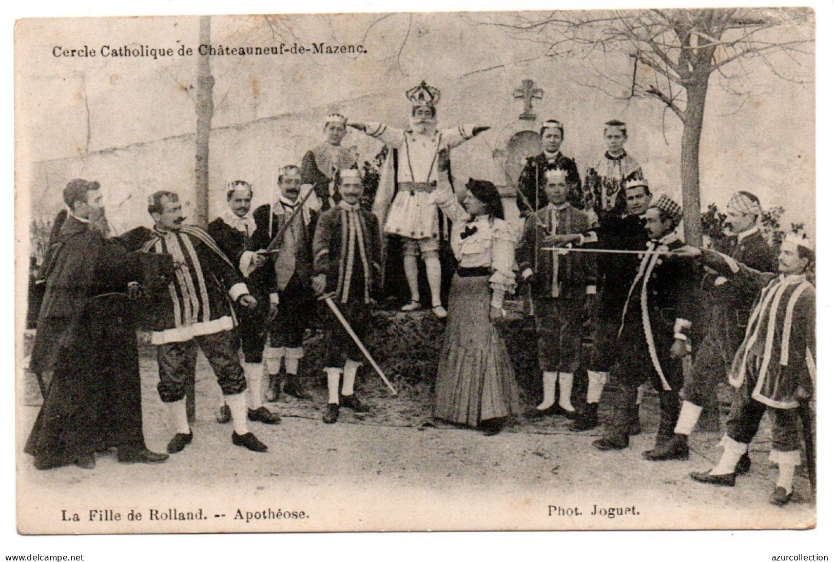 Châteauneuf-de-Mazenc. Cercle Catholique. La Fille De Rolland. Apothéose - Other & Unclassified