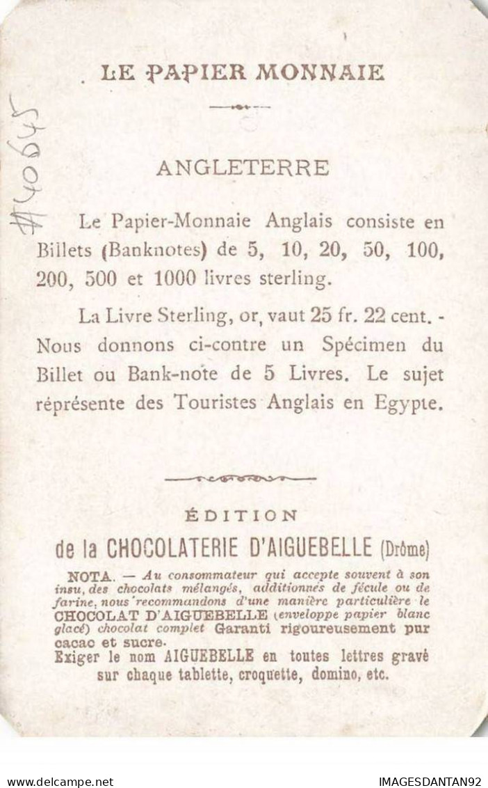 CHROMO #MK40645 ANGLETERRE TOURISTES ANGLAIS EN EGYPTE CHOCOLATERIE D AIGUEBELLE MONNAIE BILLET - Aiguebelle