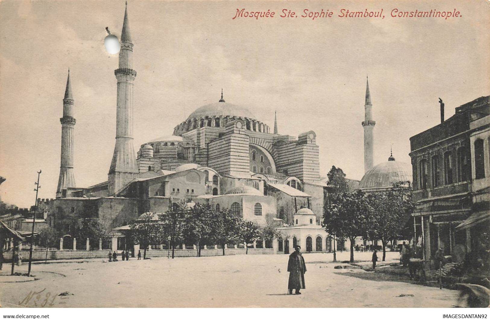 TURQUIE #MK49172 MOSQUEE DE STE SOPHIE STAMBOUL CONSTANTINOPLE - Turquie