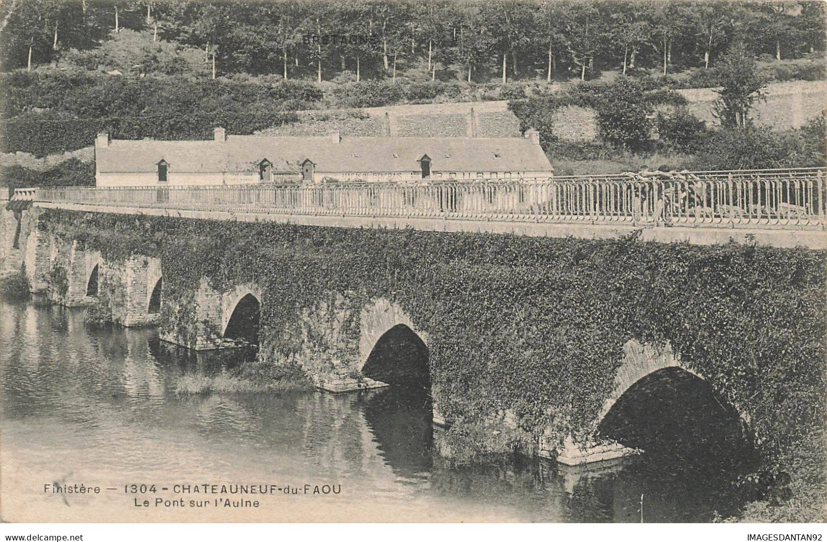 29 CHATEAUNEUF DU FAOU #MK52122 LE PONT SUR L AULNE - Châteauneuf-du-Faou