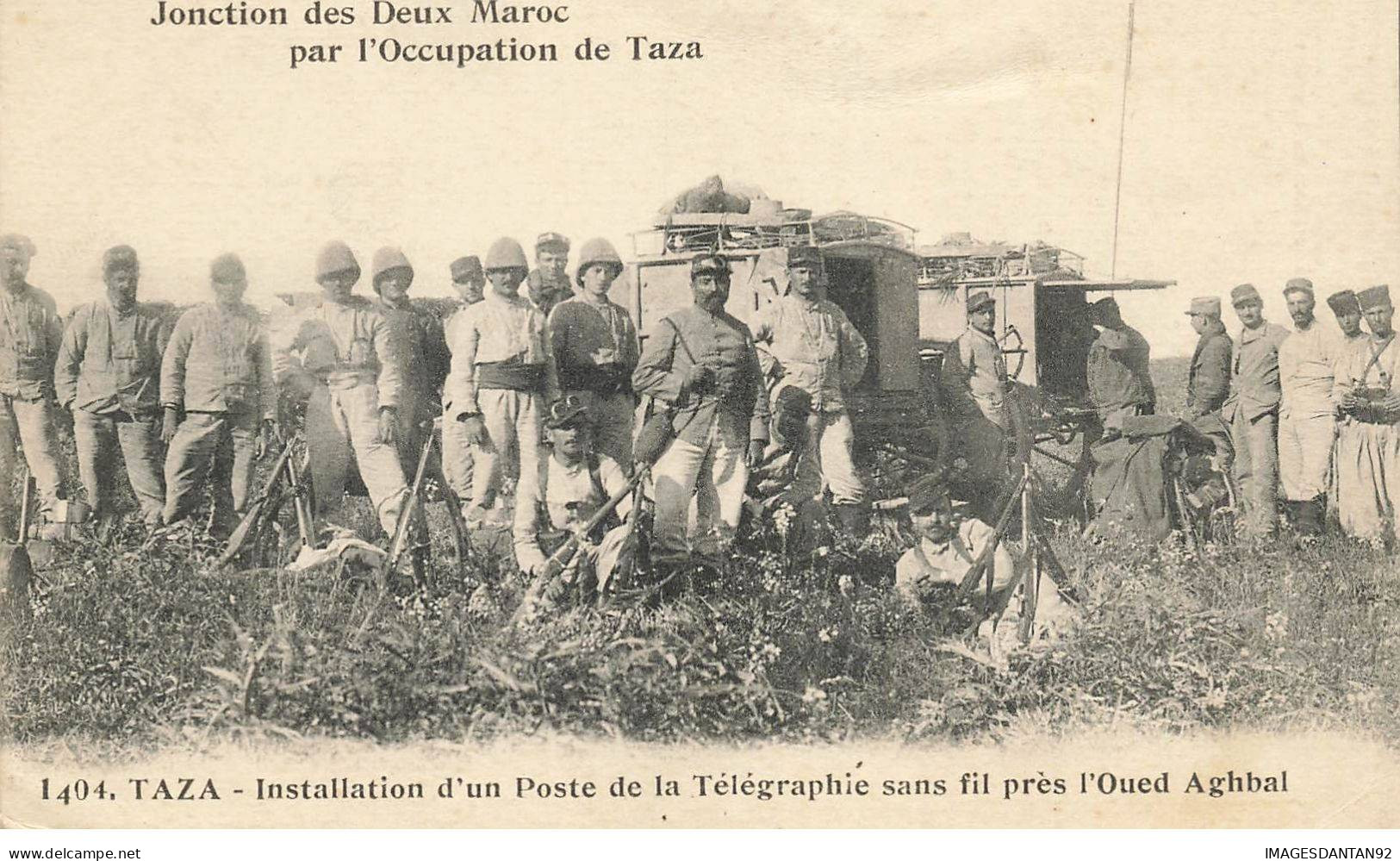 LEGION ETRANGERE #FG53162 TAZA MAROC JONCTION PAR TROUPES D OCCUPATION INSTALLATION D UN POSTE TELEGRAPHIE - Regiments