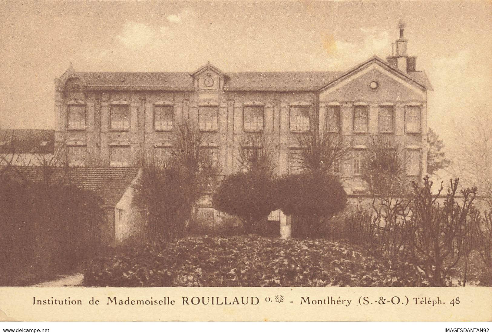 91 MONTLHERY AB#MK696 INSTITUTION DE MADEMOISELLE ROUILLAUD - Montlhery