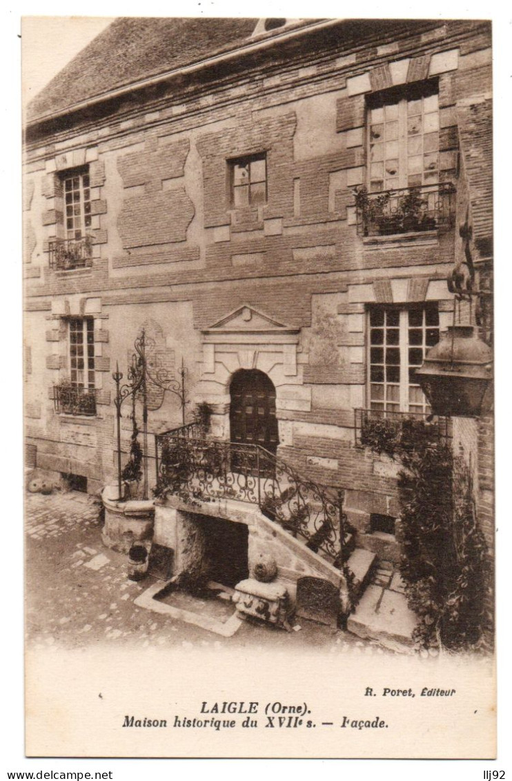 CPA 61 - LAIGLE (Orne) - Maison Historique Du XVIIe S. - Façade - R. Poret - L'Aigle