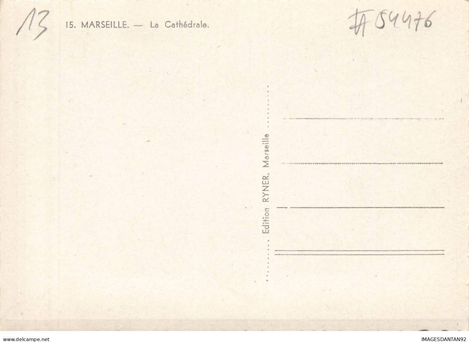 13 MARSEILLE #FG54476 LA CATHEDRALE - Unclassified