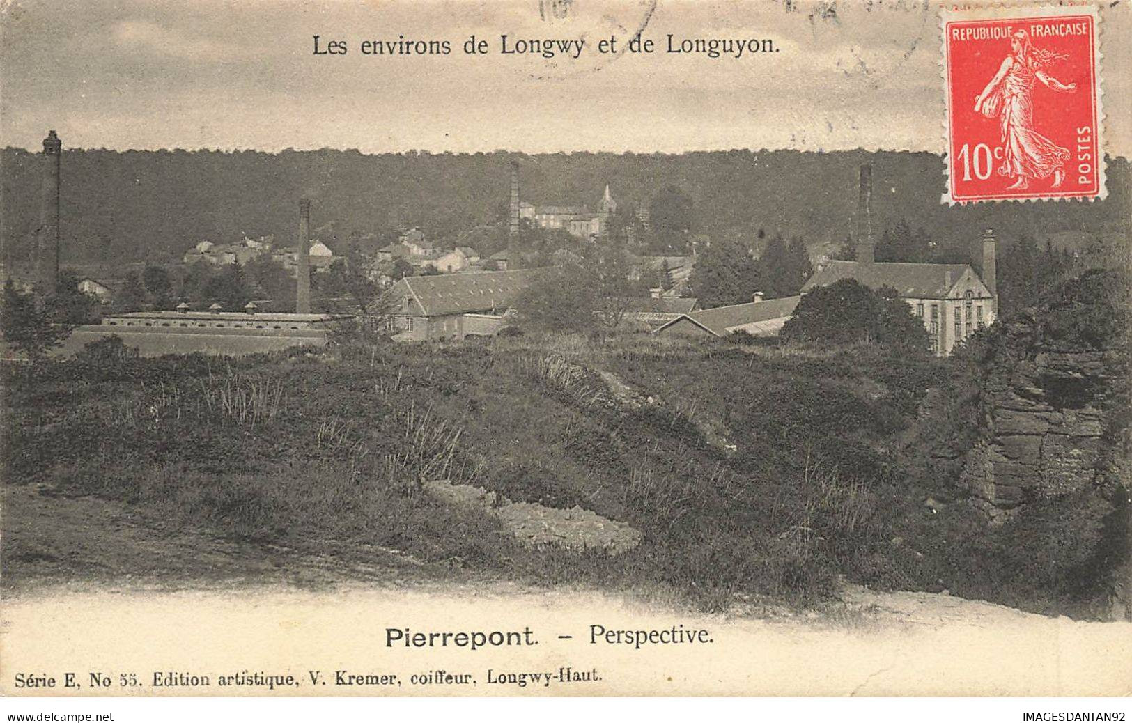 54 PIERREPONT AD#MK862 PERSPECTIVE LES ENVIRONS DE LONGWY ET DE LONGUYON - Longwy