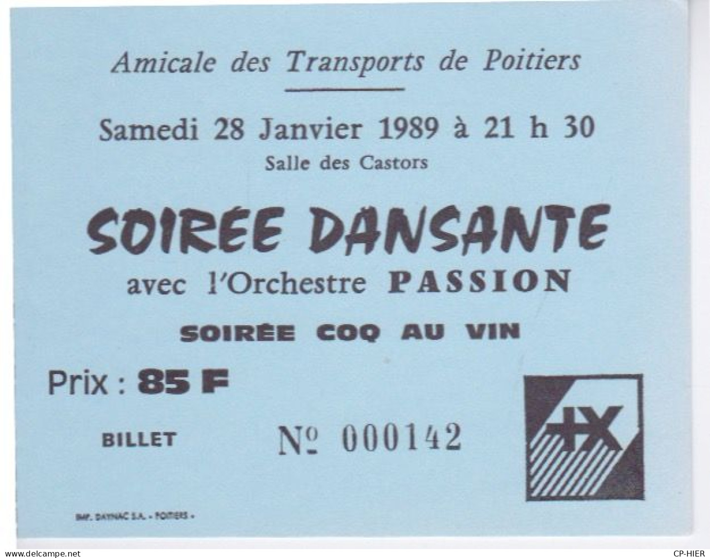 86 - POITIERS - AMICALE DES TRANSPORTS - SOIREE DANSANTE  -  ORCHESTRE PASSION - SOIREE COQ AU VIN SALLE CASTORS - Biglietti D'ingresso