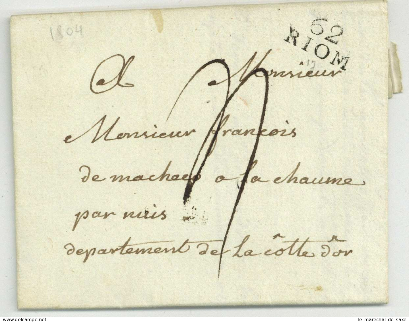 62 RIOM 1804 Pour La Chaume Côte D'Or - 1792-1815 : Departamentos Conquistados