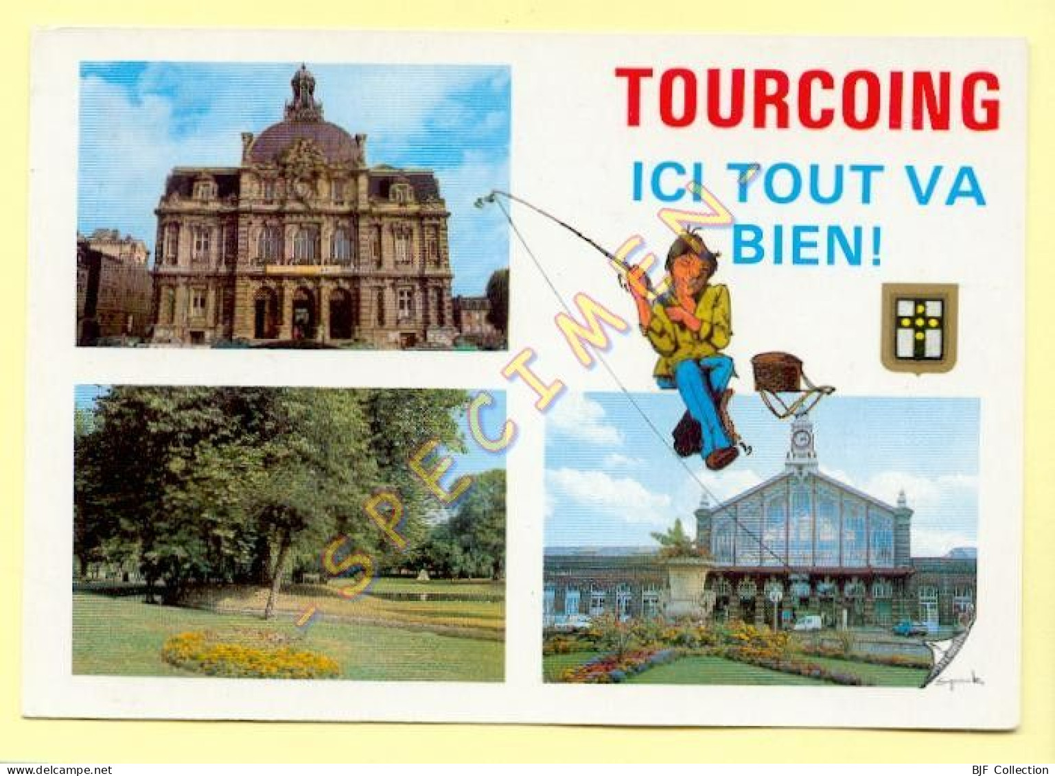 59. TOURCOING Ici Tout Va Bien !!! - Blason – Multivues ( Illustration Humoristique, Pécheur) - Tourcoing