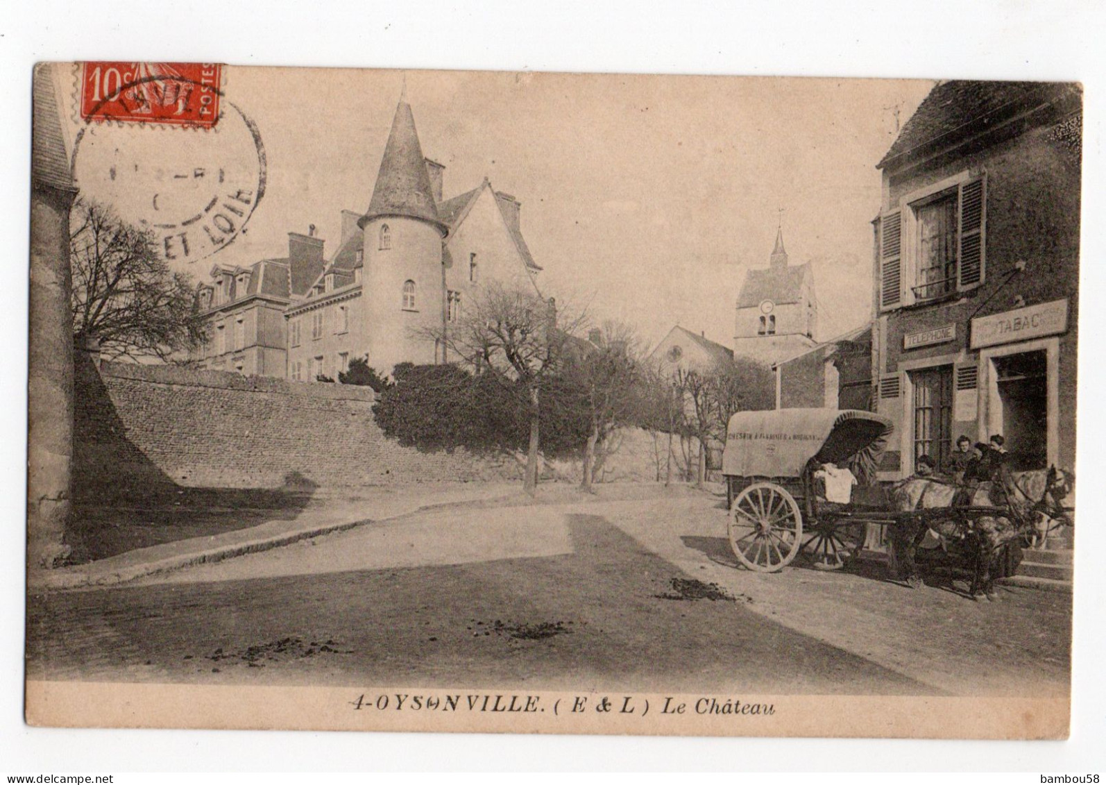 OYSONVILLE * EURE & LOIR * LE CHATEAU * ATTELAGE CHEVAL * TABAC * TELEPHONE * Carte N°4 - Other & Unclassified