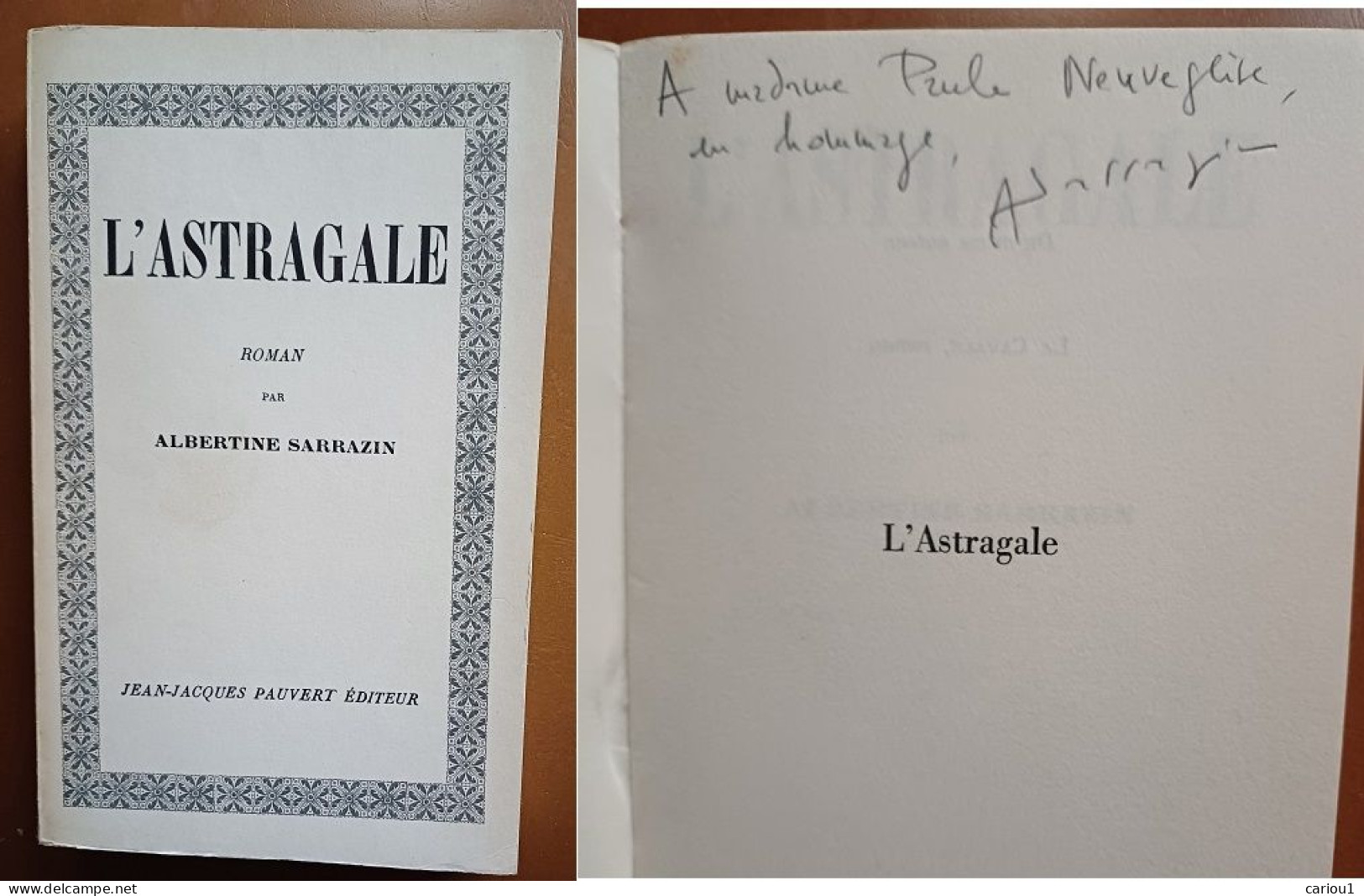 C1 Albertine SARRAZIN - L ASTRAGALE EO 1965 DEDICACE Envoi SIGNED Rare PRISON - Libri Con Dedica