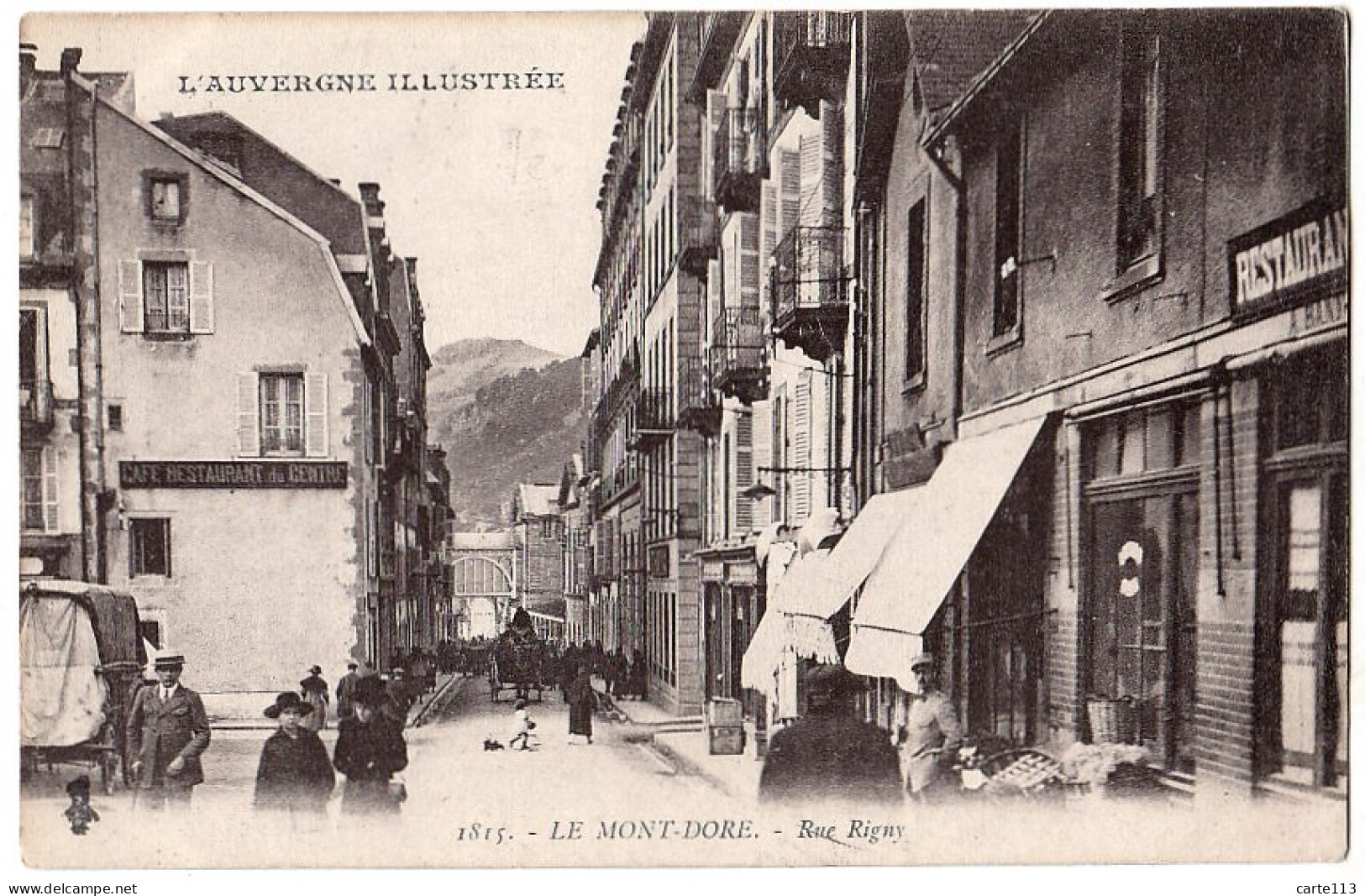 63 - B18888CPA - LE MONT DORE - Rue Rigny - Restaurant Du Centre - Très Bon état - PUY-DE-DOME - Le Mont Dore