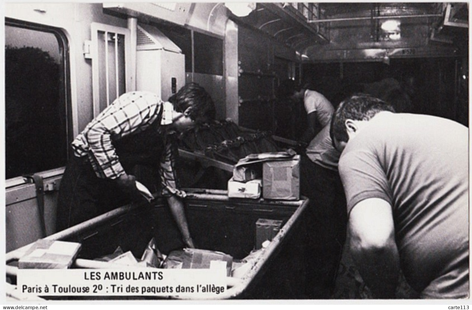0 - F21849CPM - METIERS DES PTT - PTT - CARTOPHILIE -AMBULANTS 1979 - PARIS-TOULOUSE - Tri Des Paquets Dans Allege - Trè - Post