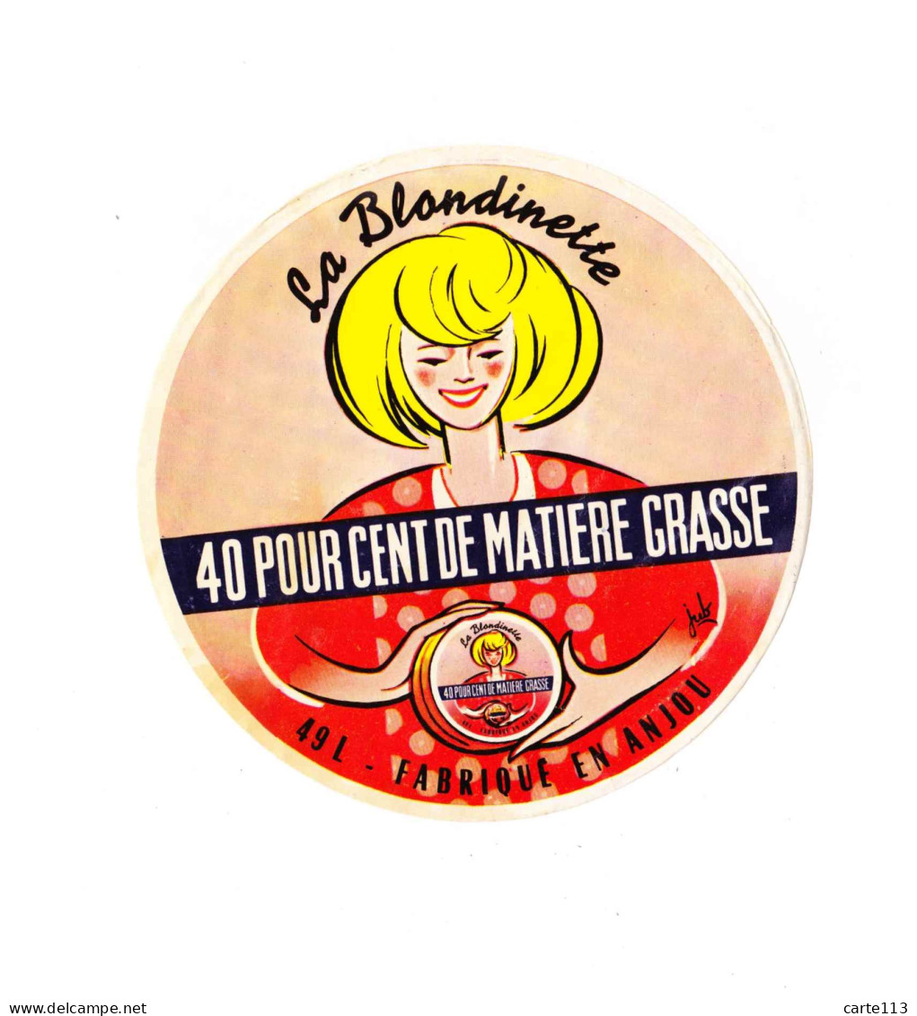 49 - F22333PAP - LA BLONDINETTE - Dessin De JUB - Fabriqué En ANJOU 49 - L - Etiquette Fromage - Très Bon état - MAINE E - Cheese