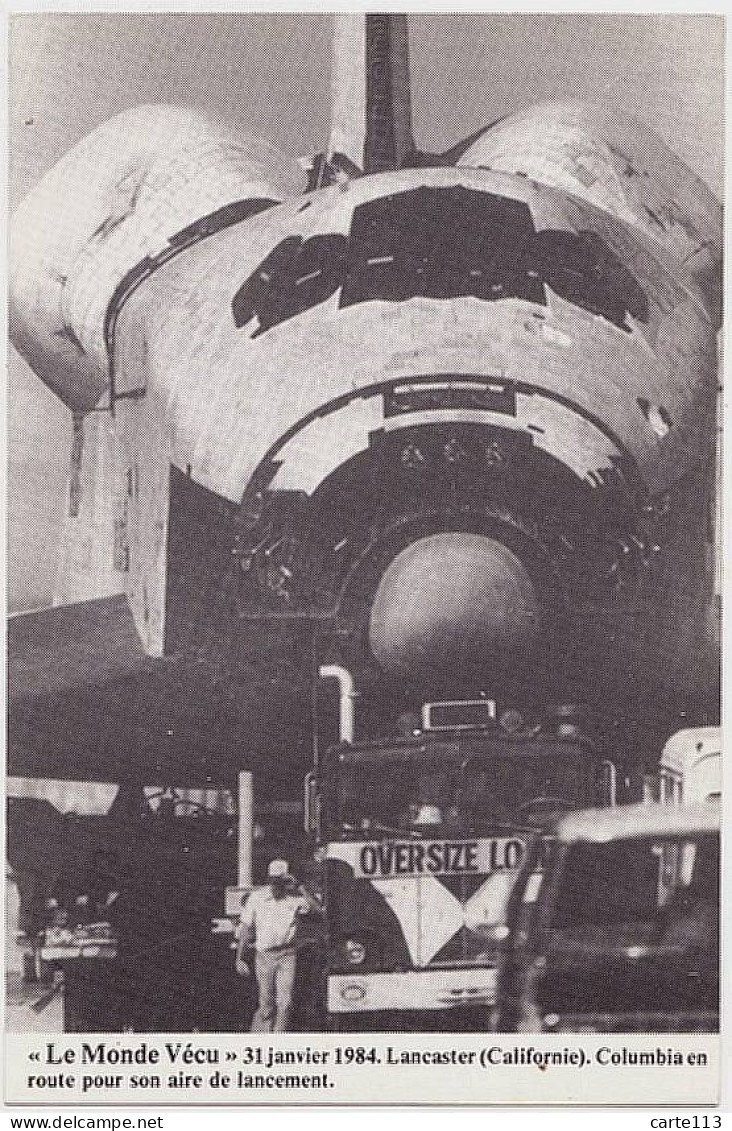 0 - F21800CPM - LE MONDE VECU - Série I 80/0203 - 11/01/1984 - LANCASTER Californie - COLUMBIA En Route Pour Aire Lancem - Raumfahrt