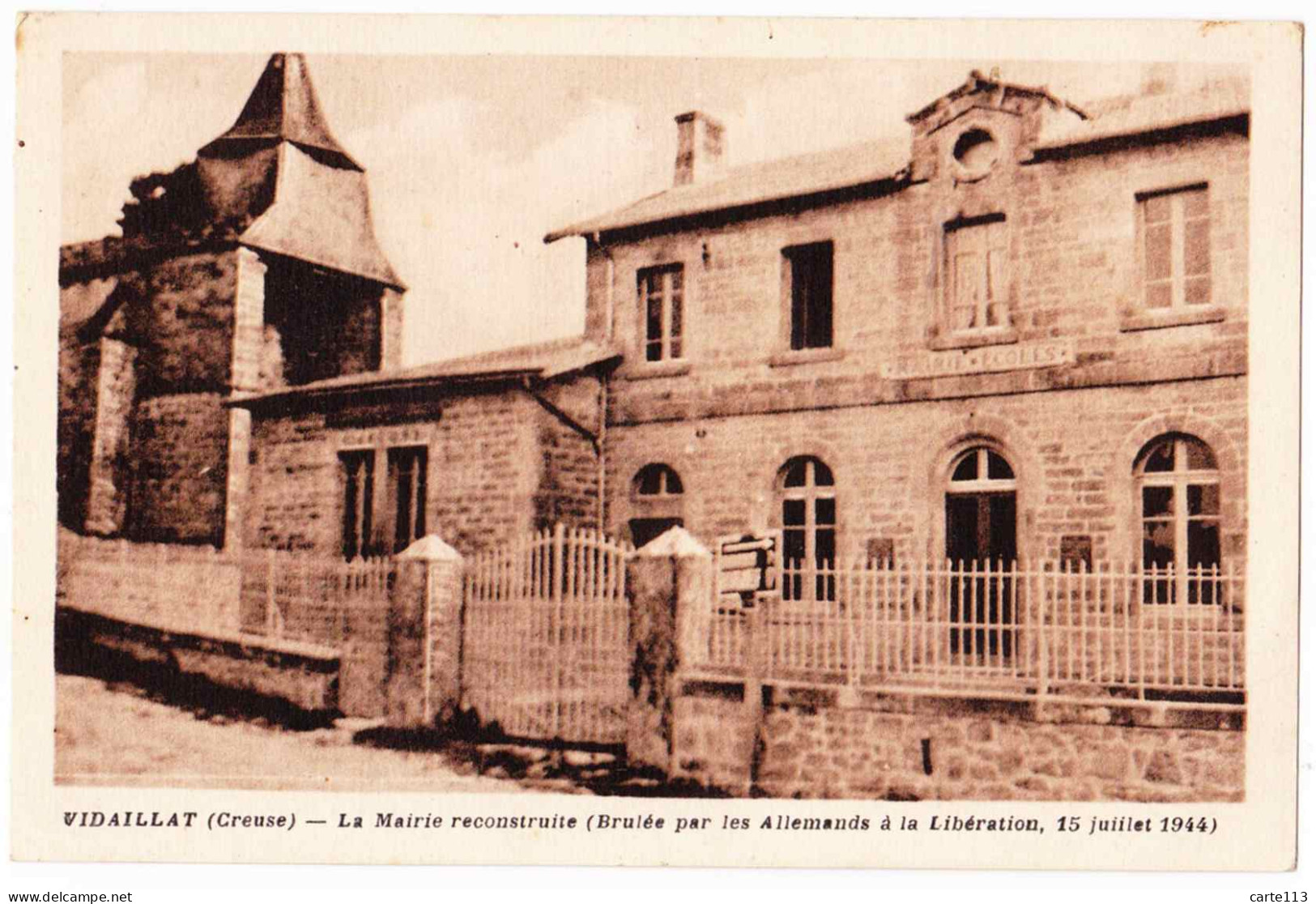 23 - B22230CPA - VIDAILLAT - La Mairie Reconstruite, Brulee Par  Allemands En 1944 - Parfait état - CREUSE - Sonstige & Ohne Zuordnung