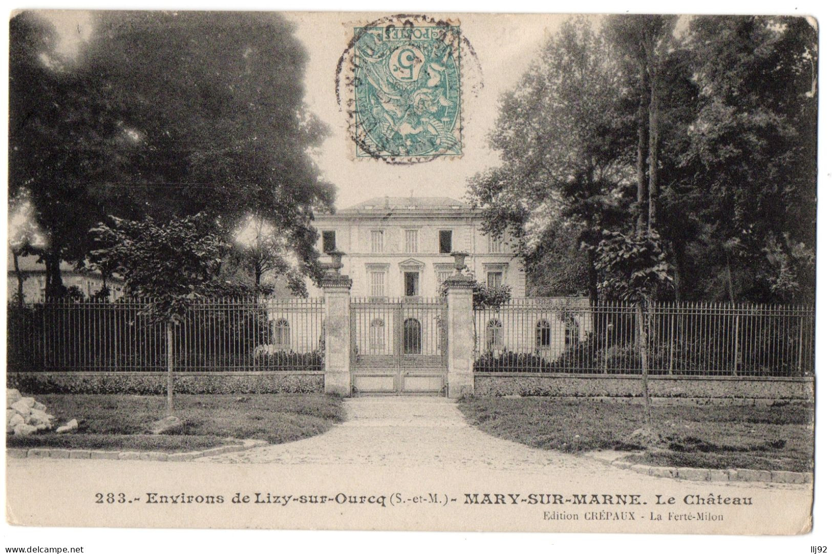 CPA 77 - MARY SUR MARNE (Seine Et Marne) - 283. Le Château (environs De Mizy Sur Ourcq) - Ed. Crépaux - Lizy Sur Ourcq