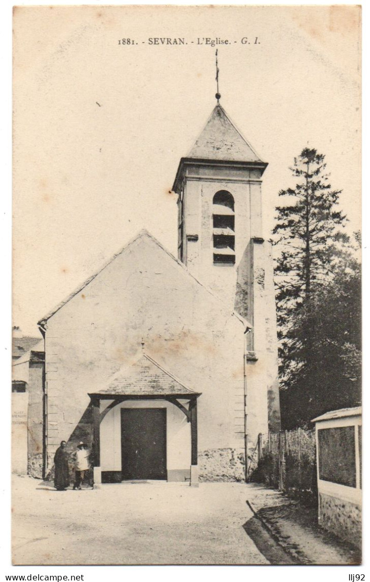 CPA 93 - SEVRAN (Seine St Denis) - 1881. L'Eglise - G. I. - Sevran