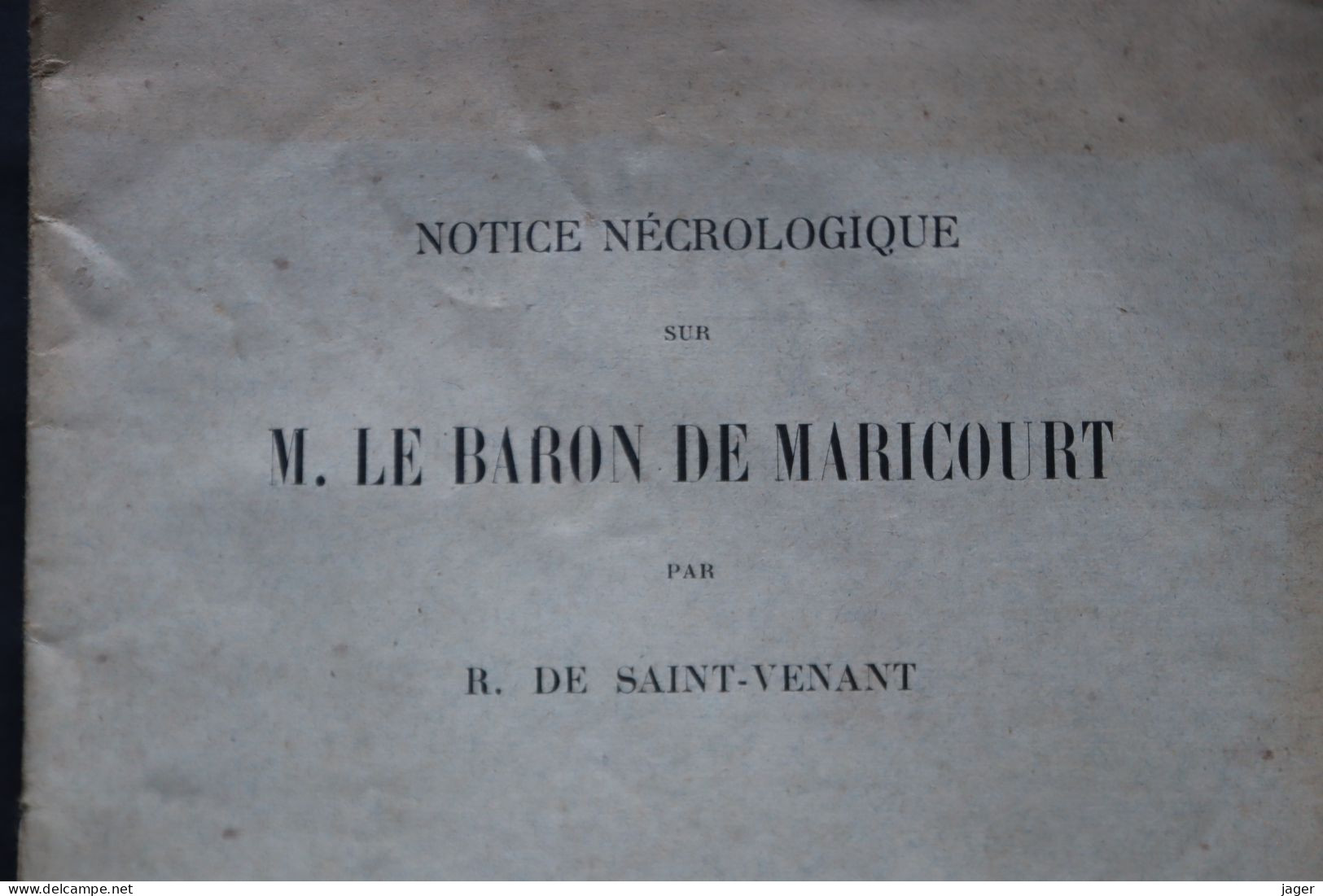 Notice Nécrologique  Sur Le Baron De Maricourt  Par R De Saint Venant - Historische Documenten