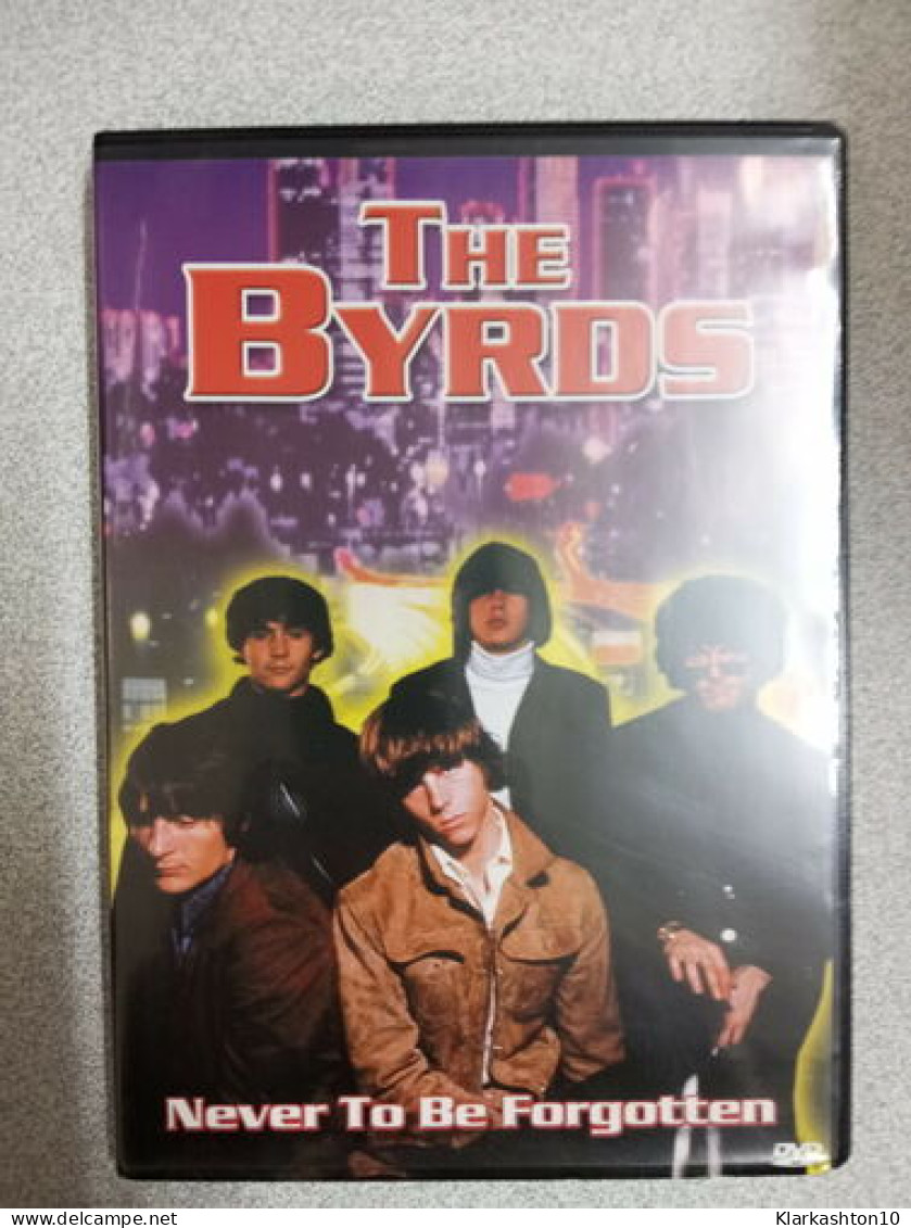 The Byrds - Never To Be Forgotten - Unclassified
