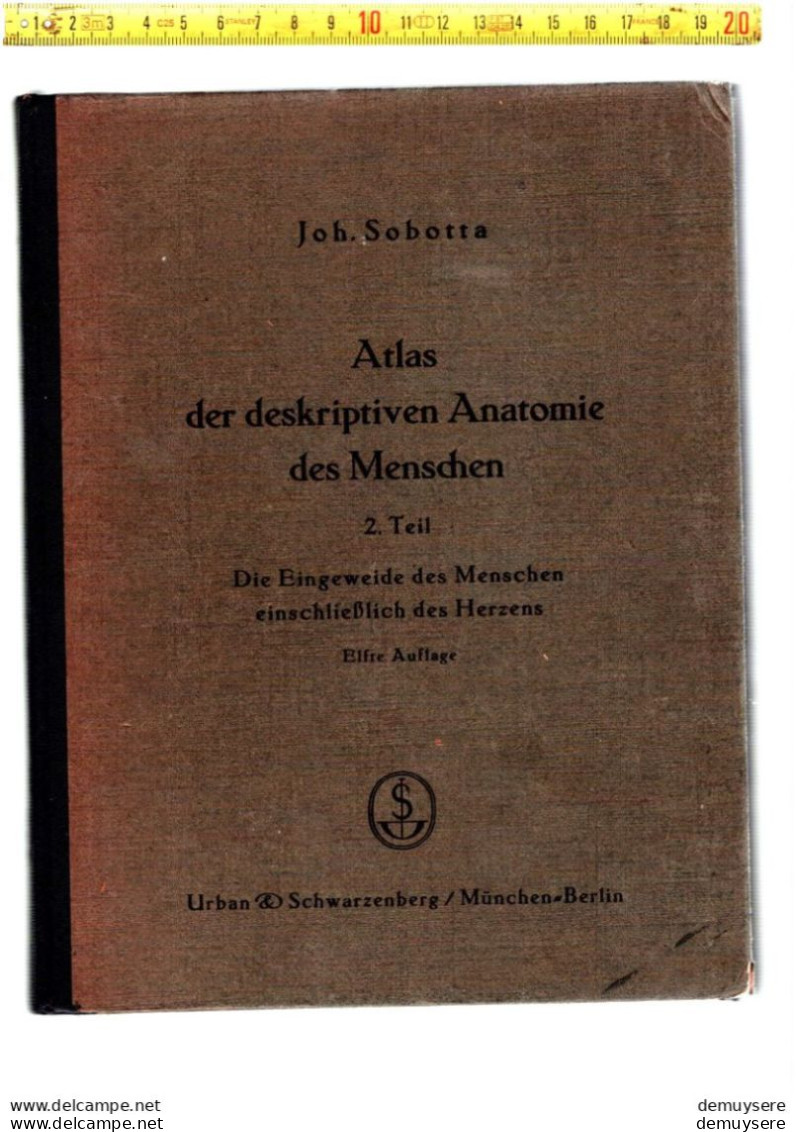 BOEK 003 Atlas Der Deskriptiven Anatomie Des Menschen. 2Teil. Die Eingeweide Des Menschen EinschileBlich Des . Elfte Auf - Autres & Non Classés