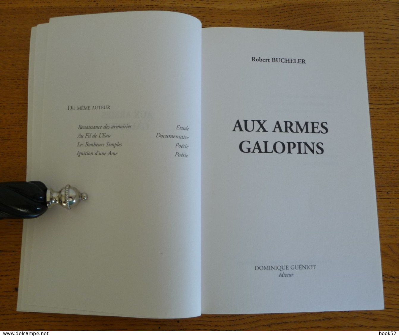AUX ARMES GALOPINS De Robert Bucheler (Auteur Ardennais) - Champagne - Ardenne