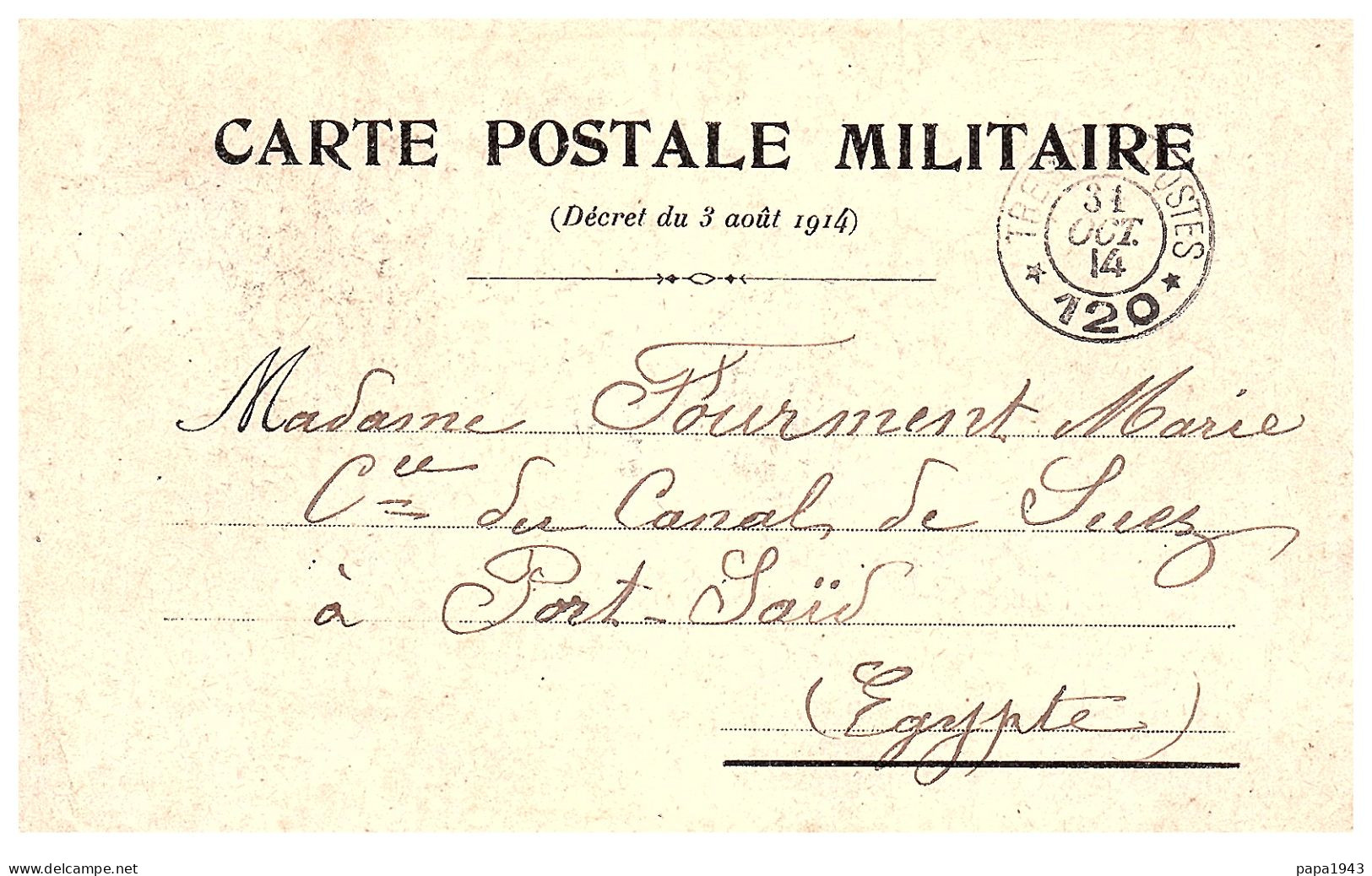 1914  CP  MILITAIRE  S P 120  Envoyée à PORT SAID  EGYPTE - Lettres & Documents