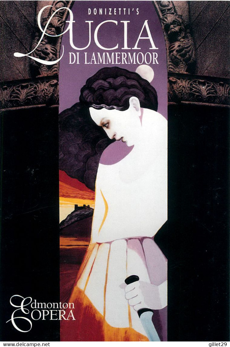 PUBLICITÉ - ADVERTISING - EDMONTON OPERA PRESENTS DONIZETTI'S LUCIA DI LAMMERMOOR - GO CARD1995 No  389 - - Publicité